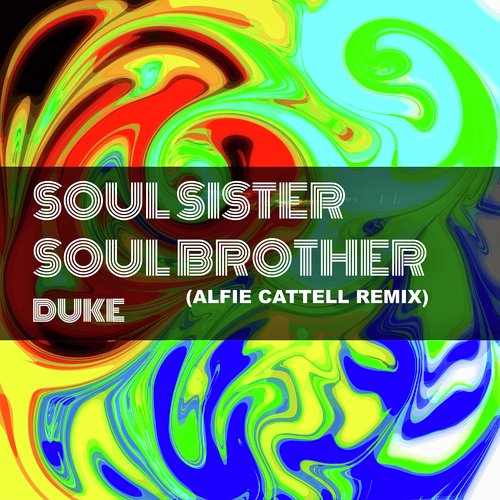 Soul Sister Soul Brother (Alfie Cattell Remix)