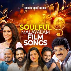 Soulful Malayalam Film Songs