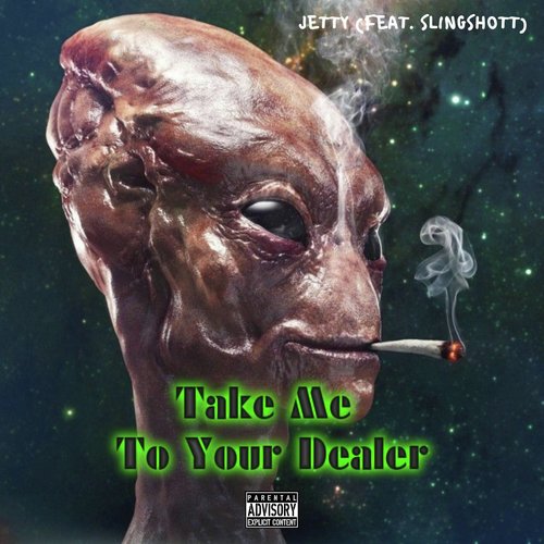Take Me to Your Dealer (feat. Slingshott)