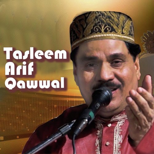 Tasleem Arif Qawwal