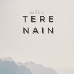 Tere Nain-GDI9UBlzfQo