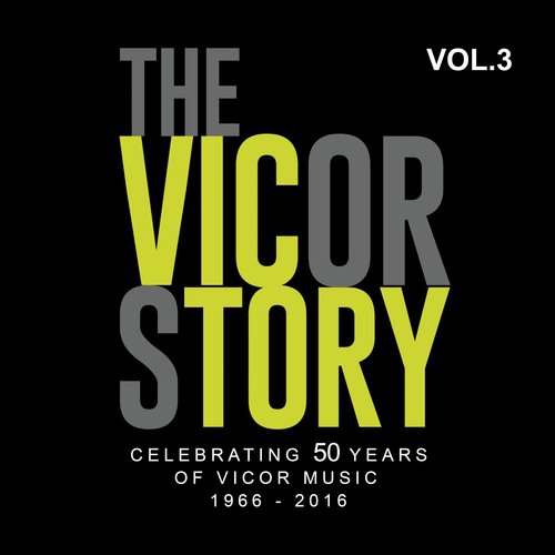 The Vicor Story: Celebrating 50 Years Of Vicor Music, Vol. 3