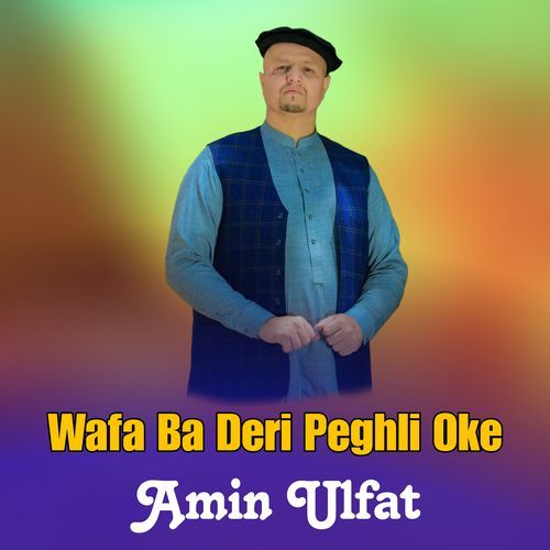 Wafa Ba Deri Peghli Oke