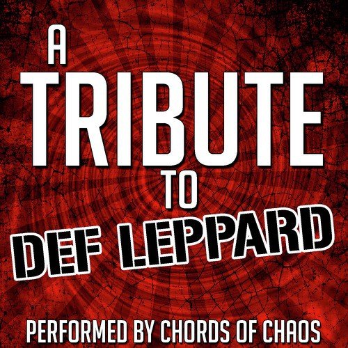 A Tribute to Def Leppard
