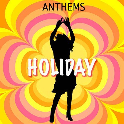 Anthems: Holiday