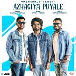 Azhagiya Puyale (From &quot;VM ORIGINALS - Season 1&quot;)