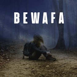 Bewafa-KFlTdhxbXXE