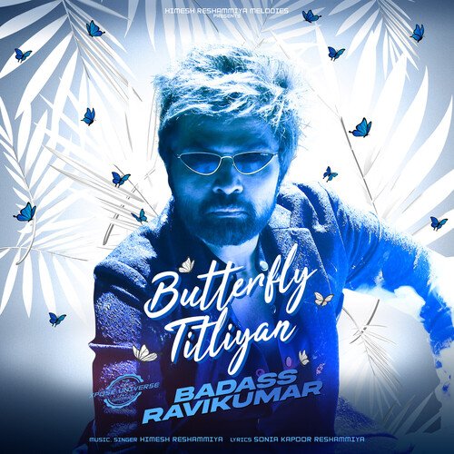 Butterfly Titliyan (From "Badass Ravikumar")