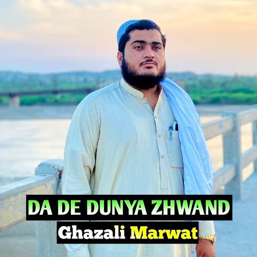 DA DE DUNYA ZHWAND