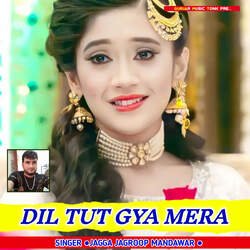 DIL TUT GYA MERA-AwcbBgIEVEE