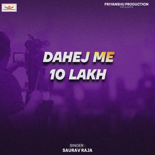 Dahej Me 10 Lakh