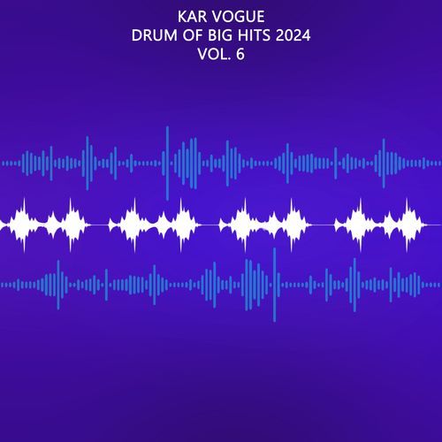 Drums Of The Big Hits 2024, Vol. 6 (Special Drum Versions)
