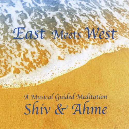 East Meets West: A Musical Meditation