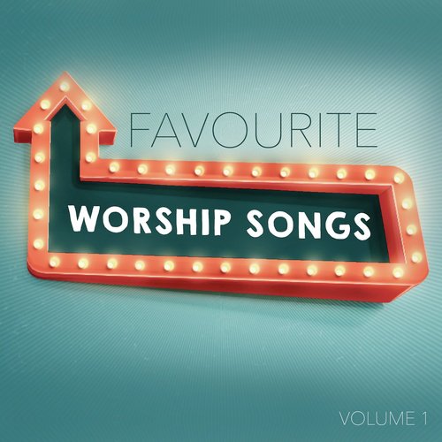 Favourite Worship Songs, Volume 1