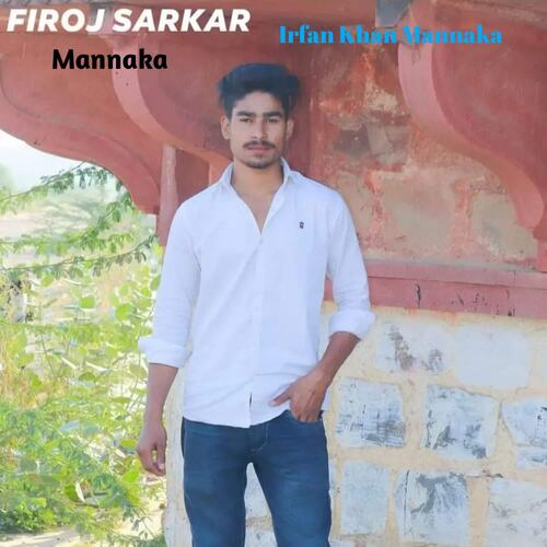 Firoj sarkar Mannaka