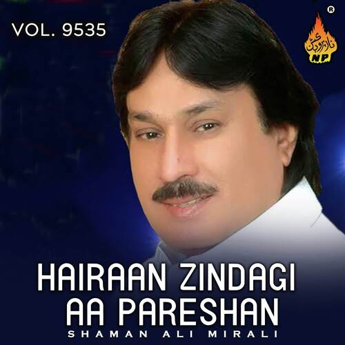 Hairaan Zindagi Aa Pareshan, Vol. 9535