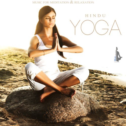 Hindu Yoga (Music for Meditation & Relaxation)