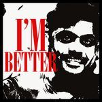 I'm Better