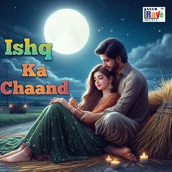 Ishq Ka Chand