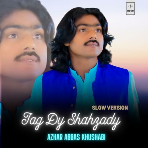 Jag Dy Shahzady (Slow)