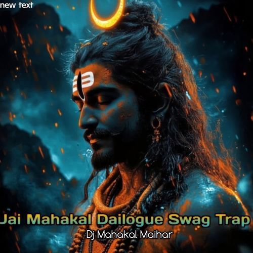Jai Mahakal Dailogue Swag Trap