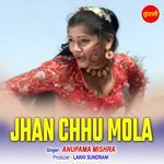 Jhan Chhu Mola