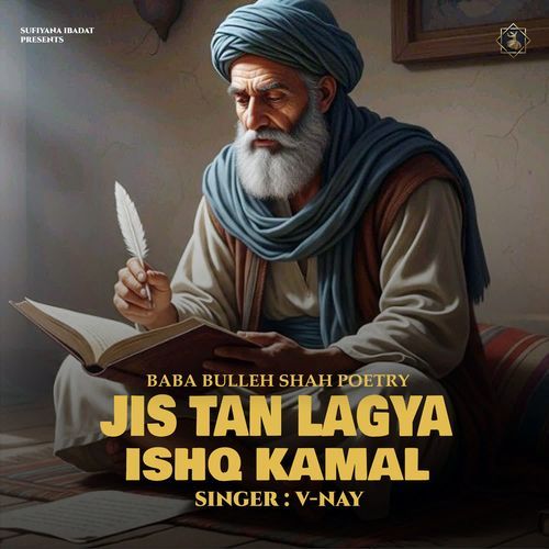 Jis Tan Lagya Ishq Kamal