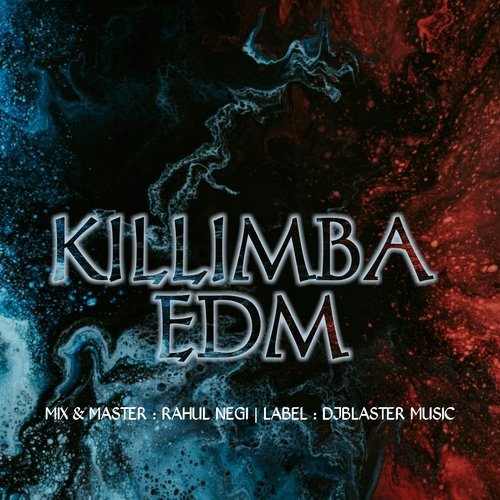 Killimba Kinnauri Edm