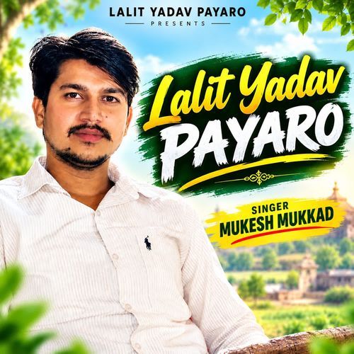 Lalit Yadav Payaro
