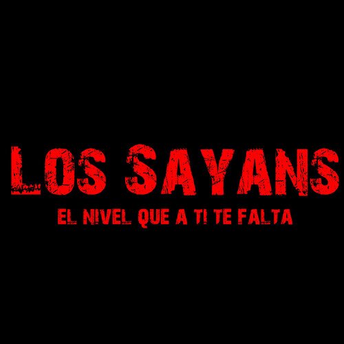 Los Sayans El Nivel Que a Ti Te Falta