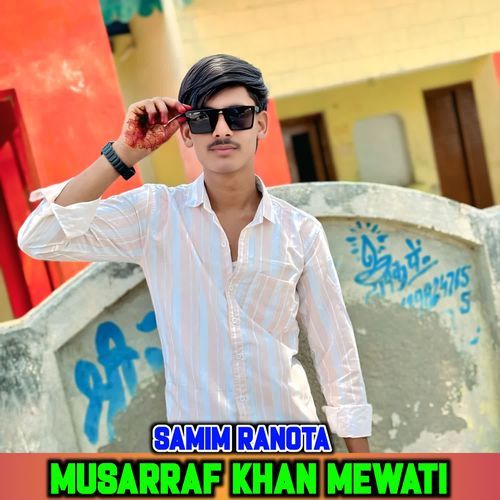 MUSARRAF KHAN MEWATI