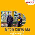 Mero Chew Ma Instrumental