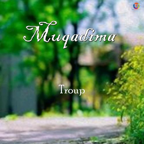 Muqadima - Troup