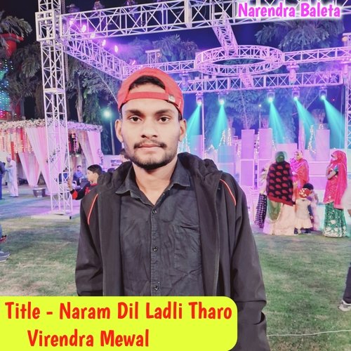Naram Dil Ladli Tharo Rajesh Nakwal