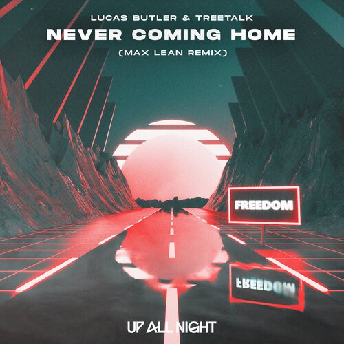 Never Coming Home (Max Lean Remix)