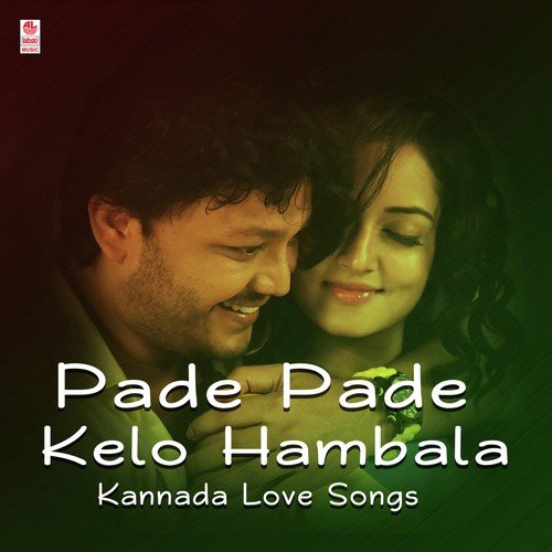 Pade Pade Kelo Hambala - Kannada Love Songs
