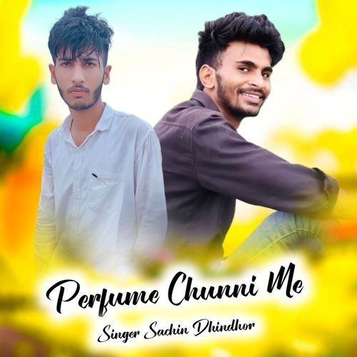 Perfume Chunni Me