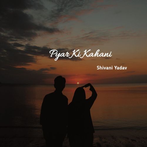 Pyar Ki Kahani