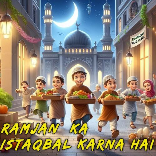 Ramjan  Ka Istaqbal karna Hai