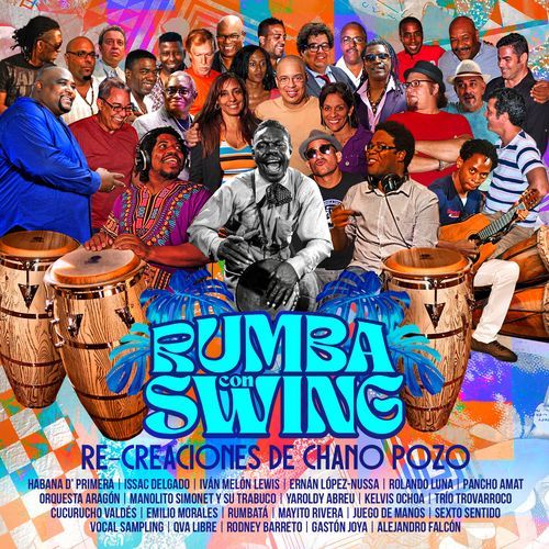 Rumba con swing. Re-creaciones de Chano Pozo