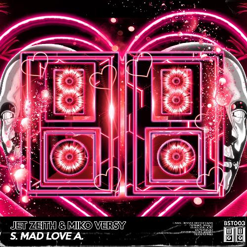 S. Mad Love A.  (Extended Mix)