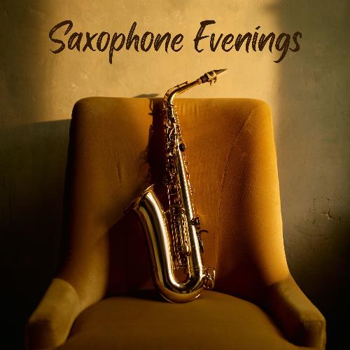 Saxophone Evenings: Relaxing Smooth Jazz with Groovy Saxophone