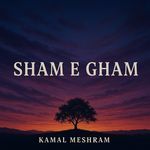 Sham e Gham