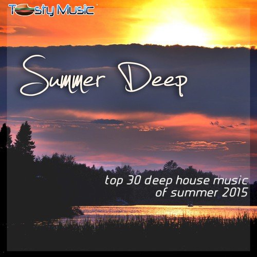 Summer Deep (Top 30 Deep House Music of Summer 2015)