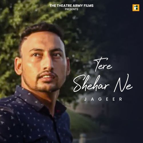 TERE SHEHAR NE