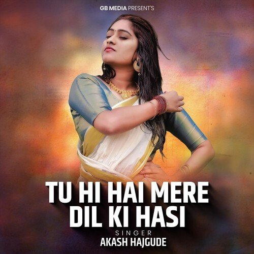 Tu Hi Hai Mere Dil Ki Hasi