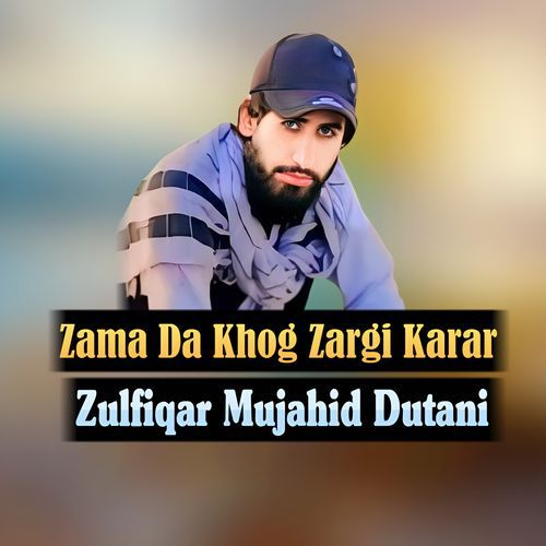 Zama Da Khog Zargi Karar