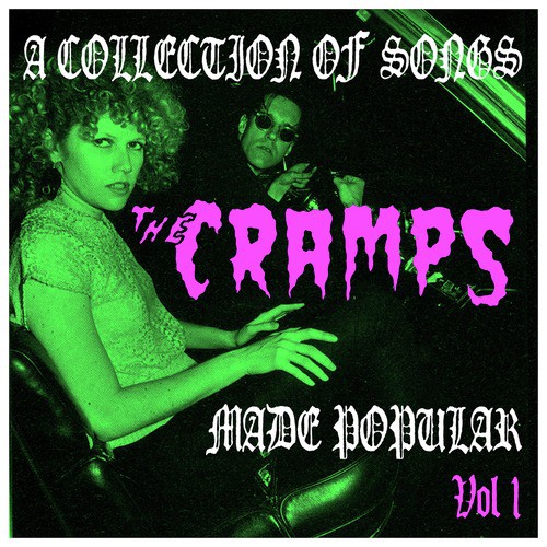A Collection of Songs the Cramps Made Popular Vol. 1