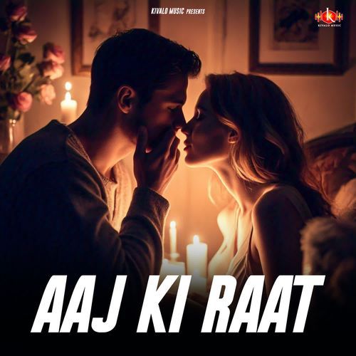 Aaj Ki Raat