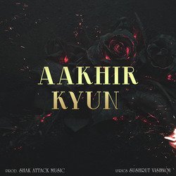 Aakhir Kyun-RlsMUyt7dnY